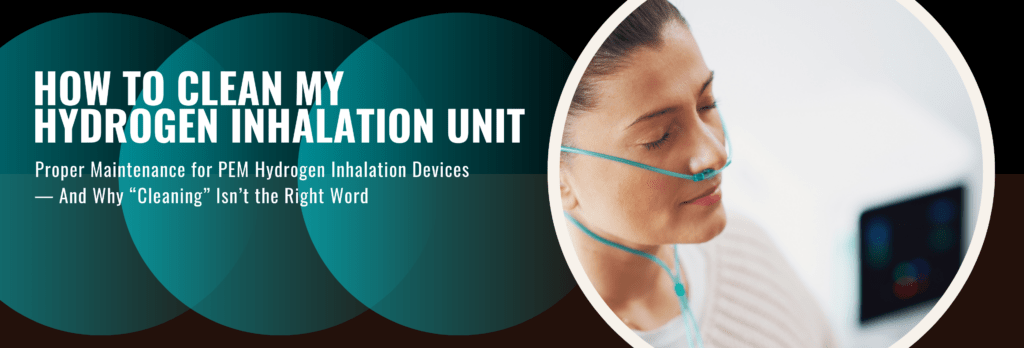 How to clean and maintain a PEM hydrogen inhalation device